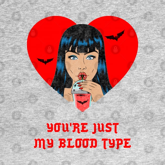 you are just my blood type by TheAwesomeShop